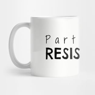 Part of the Resistance Mug